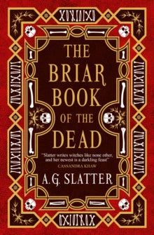 Briar Book Of The Dead - A. G. Slatter