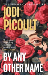 By Any Other Name - Jodi Piccoult