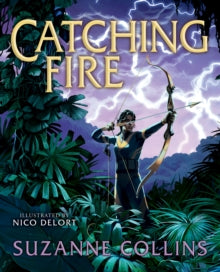 Catching Fire: Illustrated Edition (Hardcover) - Suzanne Collins