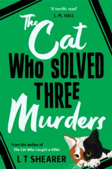 Cat Who Solved Three Murders - L. T. Shearer