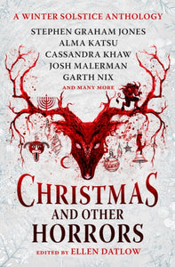 Christmas and Other Horrors - Stephen Graham Jones