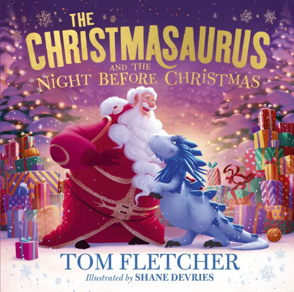 Christmasaurus and the Night Before Christmas - Tom Fletcher (Hardcover)