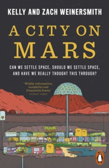 City On Mars - Kelly and Zach Weinersmith