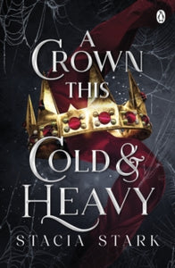 Kingdom of Lies 3: Crown This Cold & Heavy - Stacia Stark