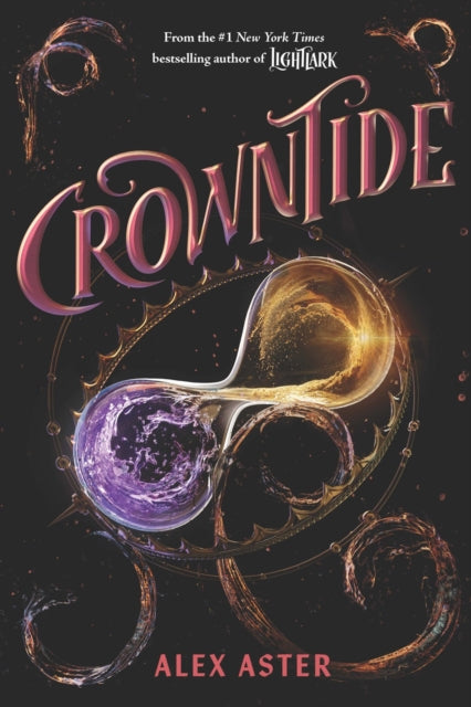 Lightlark 4: Crowntide - Alex Aster (Hardcover)