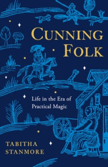 Cunning Folk - Tabitha Stanmore (Hardcover)