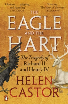 Eagle And The Hart - Helen Castor