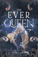 Ever Queen - LJ. Andrews