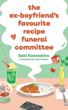 Ex-Boyfriend's Favourite Recipe Funeral Committee - Saki Kawashiro