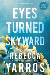 Eyes Turned Skyward - Rebecca Yarros