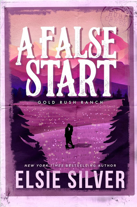 Gold Rush Ranch 4: False Start - Elsie Silver (US)