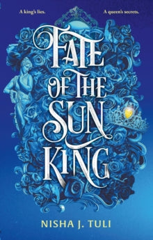 Fate Of The Sun King - Nisha J. Tuli