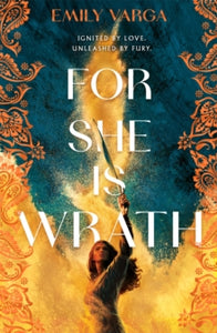 For She is Wrath - Emily Varga