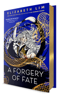 Forgery of Fate - Elizabeth Lim (Hardcover)