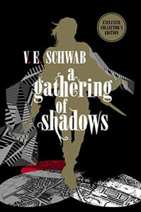 Gathering Of Shadows - V.E. Schwab (Hardcover)
