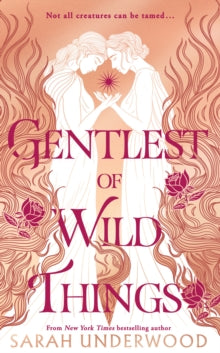 Gentlest Of Wild Things - Sarah Underwood (Hardcover) - August 5th, 2024