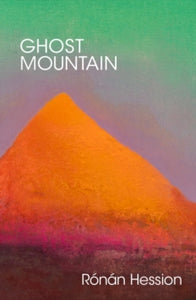 Ghost Mountain - Rónán Hession (Hardcover)