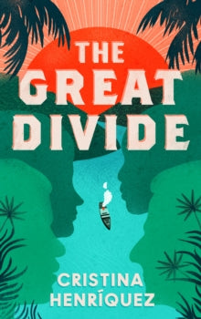 Great Divide -  Cristina Henriquez