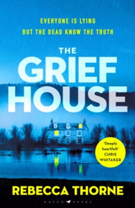 Grief House - Rebecca Thorne