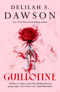 Guillotine - Delilah S. Dawson (Hardcover)