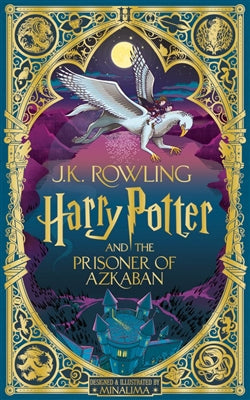Harry Potter and the Prisoner of Azkaban: minalima edition (Hardcover)