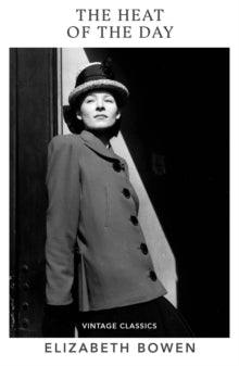 Heat Of The Day - Elizabeth Bowen