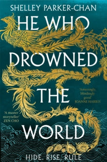 He Who Drowned The World - Shelley Parker-Chan