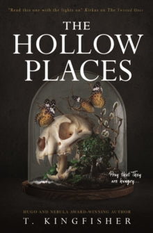 Hollow Places - T. Kingfisher