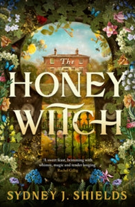 Honey Witch - Sydney J. Shields (Hardcover)