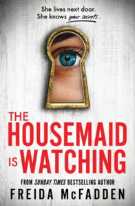 Housemaid is Watching -  Freida McFadden