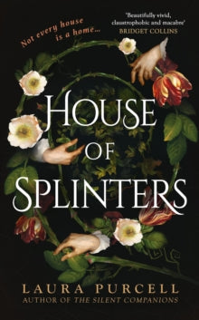 House Of Splinters - Laura Purcell