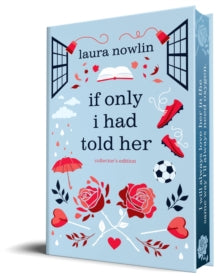 If Only I Had Told Her - Laura Nowlin (Special. ed. Hardcover)