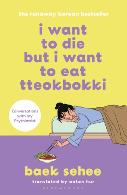 I Want to Die but I Want to Eat Tteokbokki - Baek Sehee