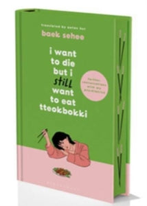 I Want to Die but I Still Want to Eat Tteokbokki - Baek Sehee (Hardcover)