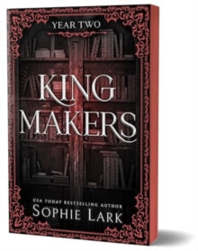 Kingmakers Year 2 - Sophie Lark