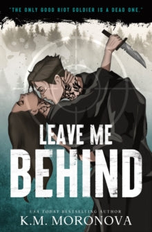 Leave Me Behind - K. M. Moronova