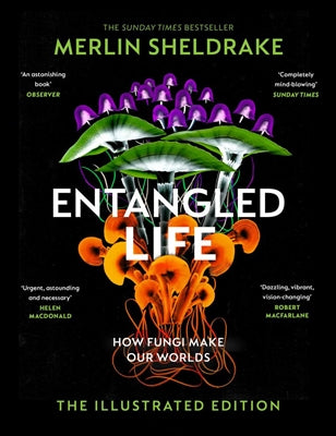 Entangled Life - Merlin Sheldrake (Hardcover)