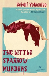 Little Sparrow Murders - Seishi Yokomizo