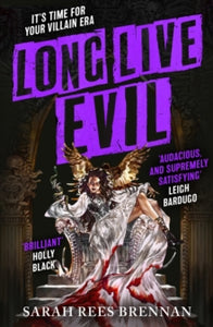 Long Live Evil - Sarah Rees Brennan