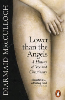 Lower Than The Angels - Diarmaid MacCulloch