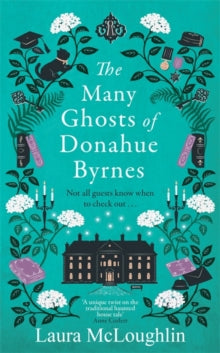 Many Ghosts Of Donahue Byrnes - Laura McLoughlin (Hardcover)