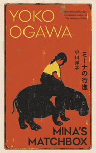 Mina's Matchbox - Yoko Ogawa (Hardcover)