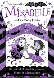 Mirabelle and the Party Tricks - Harriet Muncaster
