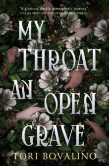 My Throat An Open Grave - Tori Bovalino