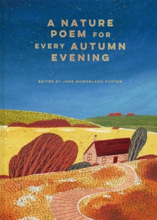 Nature Poem For Every Autumn Evening - Jane McMorland Hunter (Hardcover)