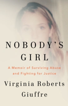 Nobody's Girl - Virginia Roboberts Giuffre (Hardcover)