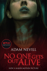 No One Gets Out Alive - Adam Nevill