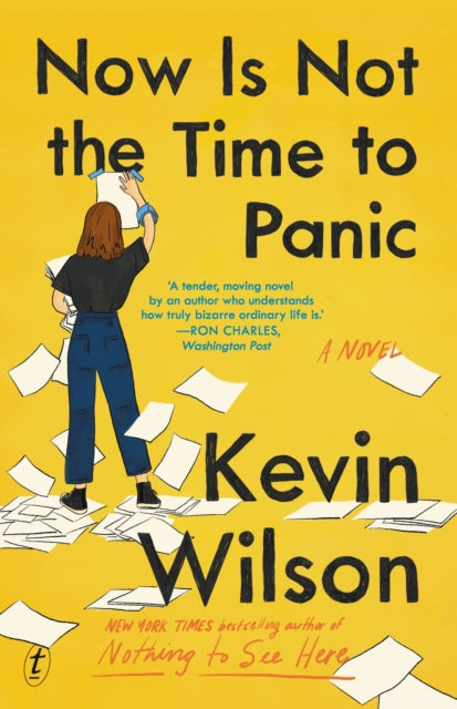 Now Is Not the Time to Panic - Kevin Wilson