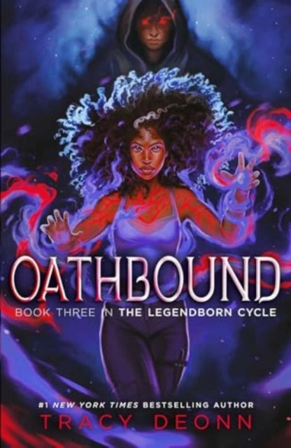 Legendborn 3: Oathbound - Tracy Deonn (Hardcover)