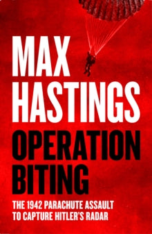 Operation Biting - Max Hastings (Hardcover)